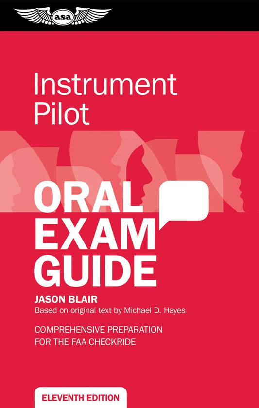 INSTRUMENT PILOT ORAL EXAM GUIDE, ELEVENTH EDITION