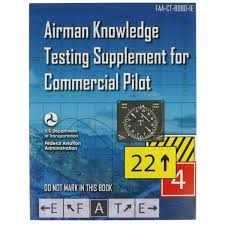 Airman Knowledge Testing Supplement for Commercial Pilot (FAA-CT-8080-1E) (USED)