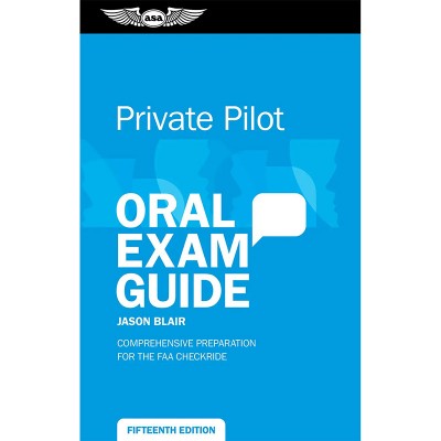 Private Pilot Oral Exam Guide, Fifteenth  Edition